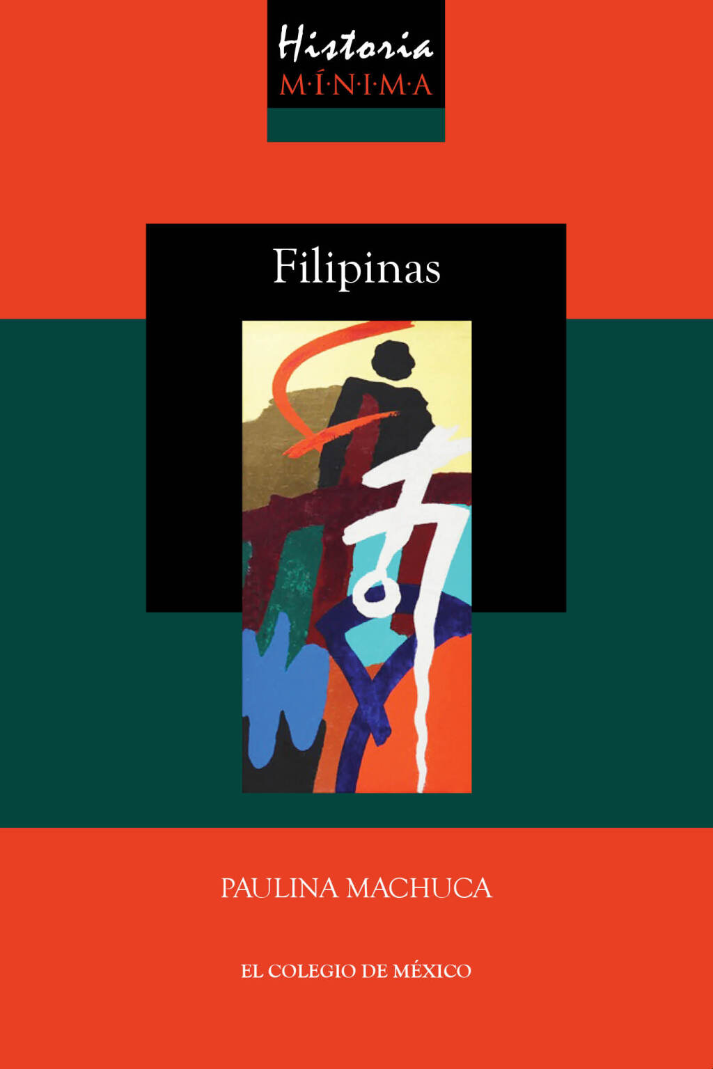 Historia mínima de Filipinas 1st Edition