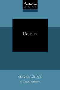 表紙画像: Historia mínima de Uruguay 1st edition 9786076285671