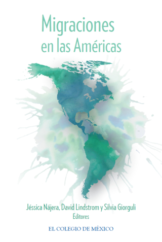 Imagen de portada: Migraciones en las Américas 1st edition 9786076284766