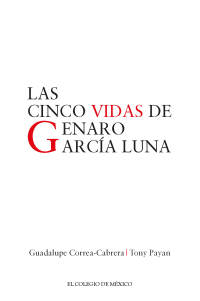 Cover image: Las cinco vidas de Genaro García Luna 1st edition 9786075642314