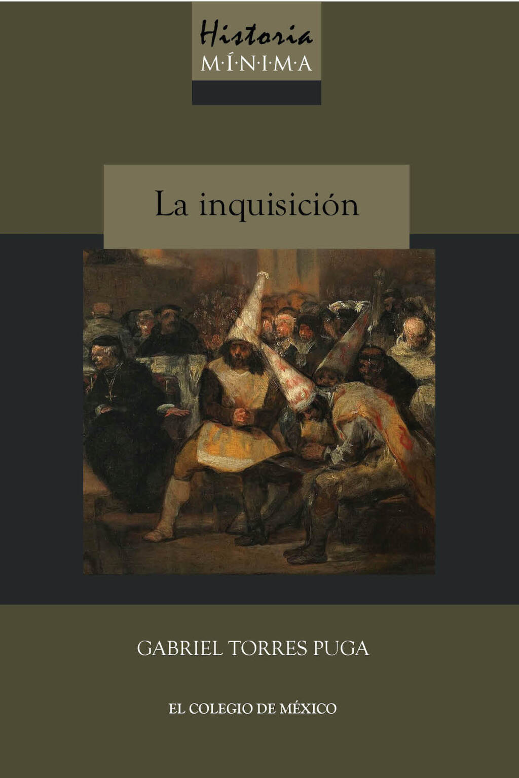 Historia mínima de la inquisición 1st Edition