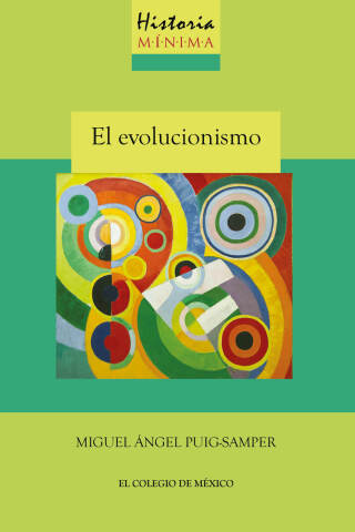 Imagen de portada: Historia mínima del evolucionismo 1st edition 9786076289273