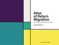 Imagen de portada: Atlas of return migration: from the United States to Mexico 1st edition 9786075642970