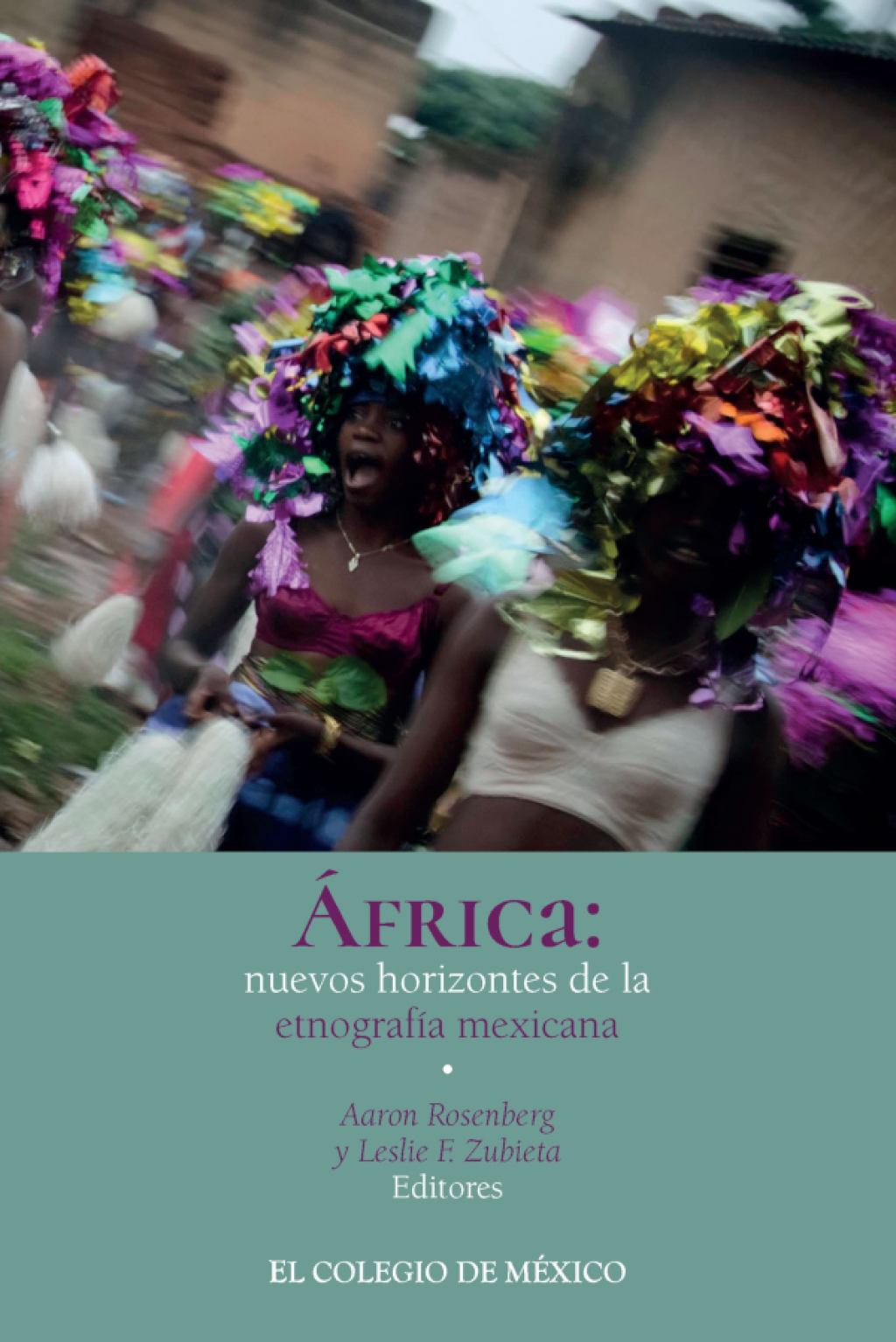 África: nuevos horizontes de la etnografía Mexicana 1st Edition