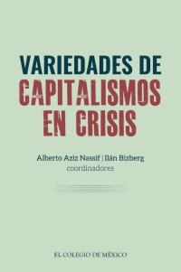 表紙画像: Variedades de capitalismos en crisis. 1st edition 9786075642574