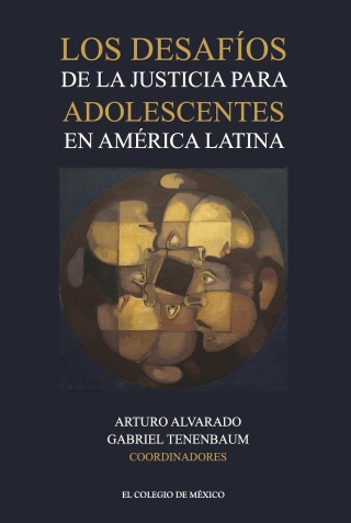Cover image: Los desafíos de la justicia para adolescentes en América Latina 1st edition 9786075645094