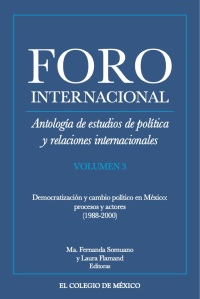 Cover image: Antología de estudios de política y relaciones internacionales. Democratización y cambio político en México: procesos y actores (1988-2000) 1st edition 9786075644066