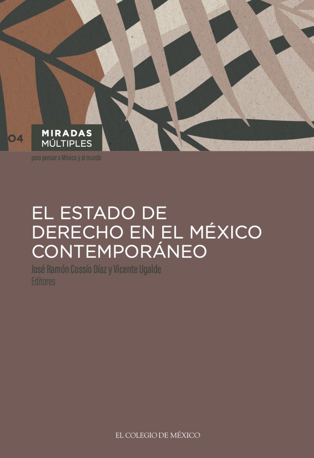 El Estado de derecho en el México contemporáneo 1st Edition