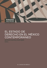 Imagen de portada: El Estado de derecho en el México contemporáneo 1st edition 9786075644509