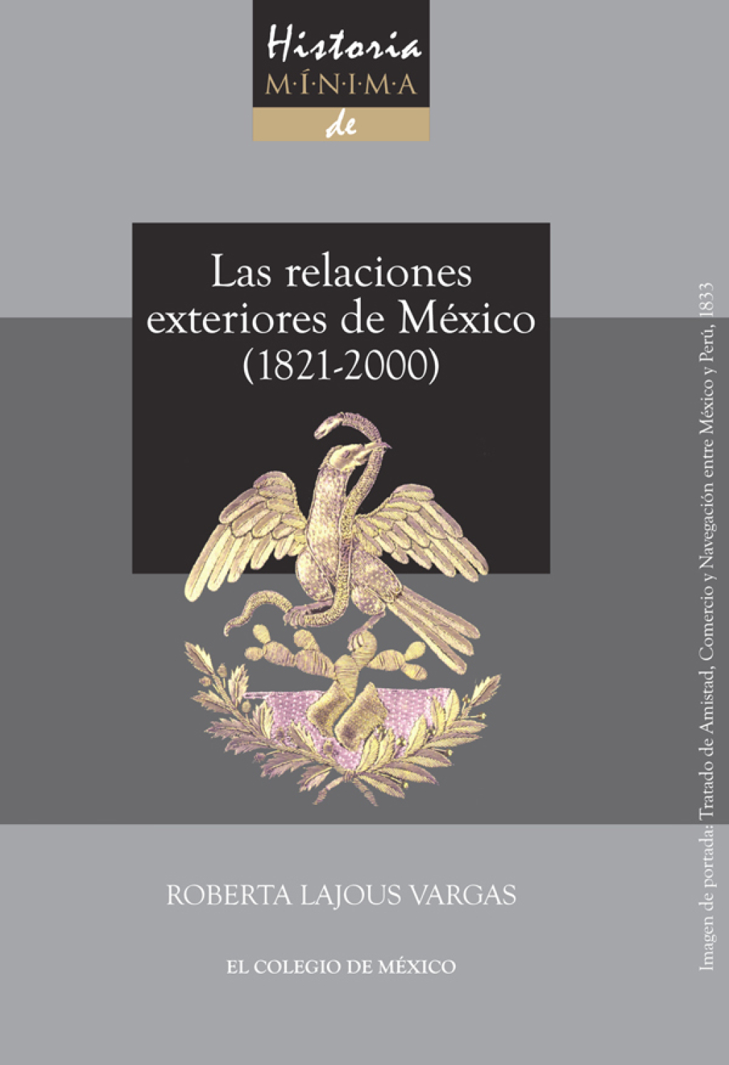 Historia mínima de las relaciones exteriores de México 1st Edition