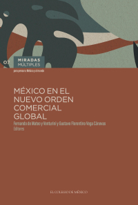 Cover image: México en el nuevo orden comercial y global 1st edition 9786075645117