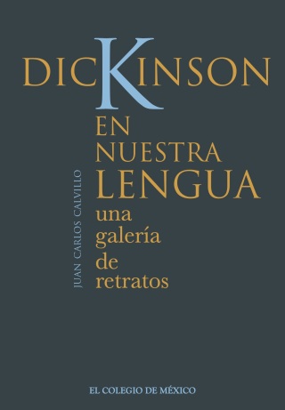 صورة الغلاف: Dickinson en nuestra lengua: una galería de retratos 1st edition 9786075645100