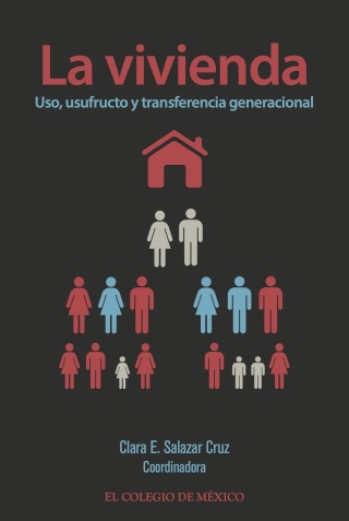 صورة الغلاف: La vivienda : uso, usufructo y transferencia generacional 1st edition 9786075646053