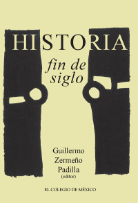 Cover image: Historia / Fin de siglo 1st edition 9786074280638