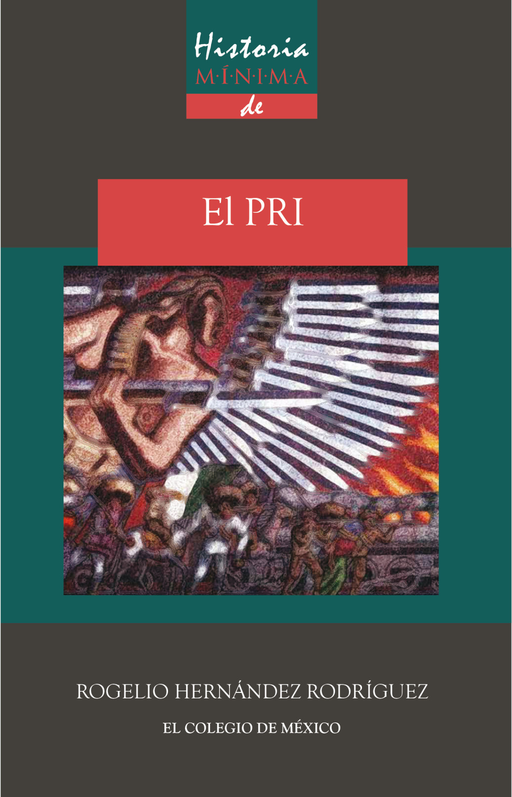 Historia mínima del PRI 1st Edition