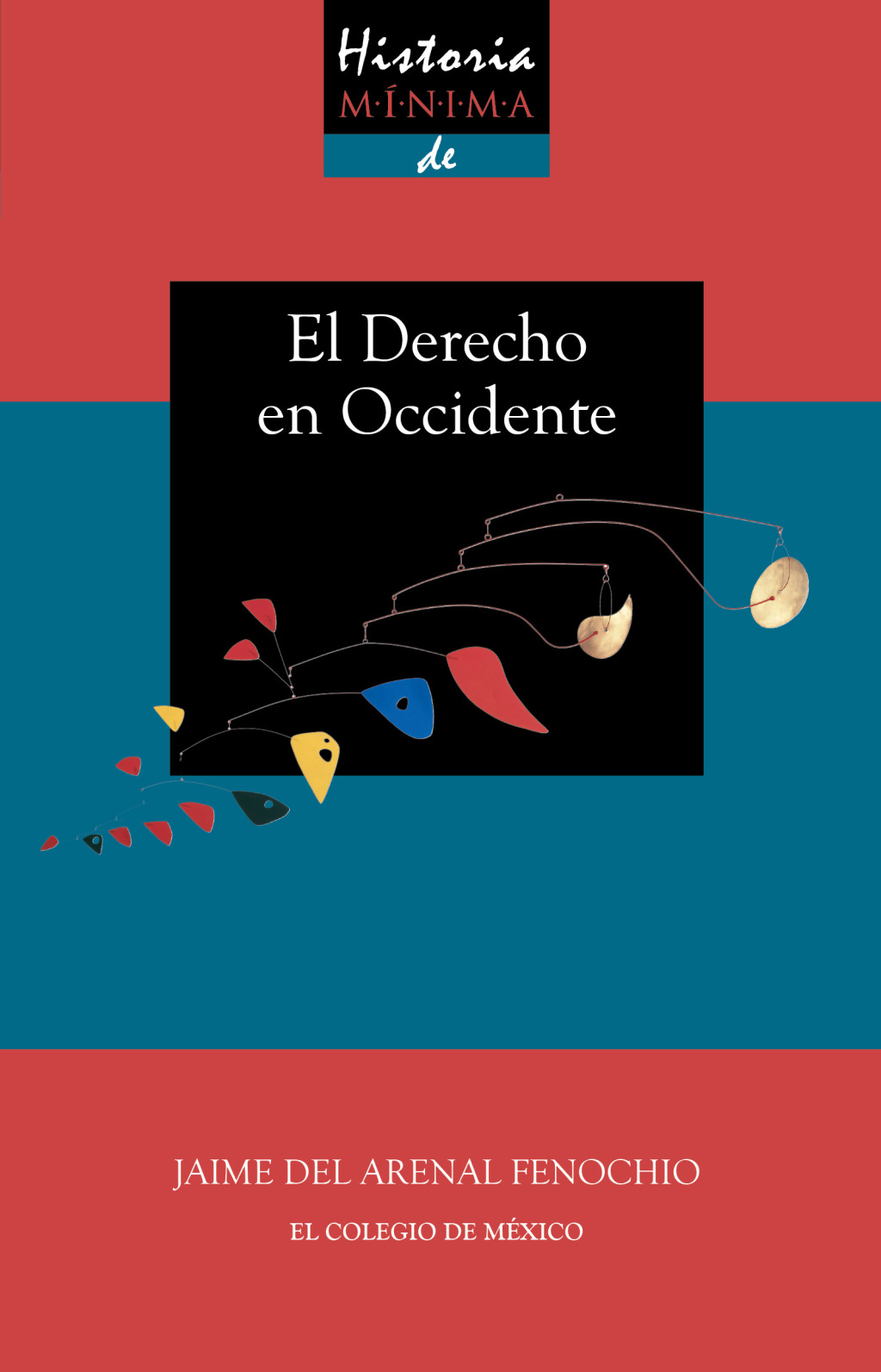 Historia mínima del derecho en occidente 1st Edition