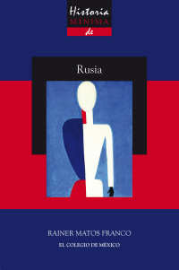 Cover image: Historia mínima de Rusia 1st edition 9786076282069