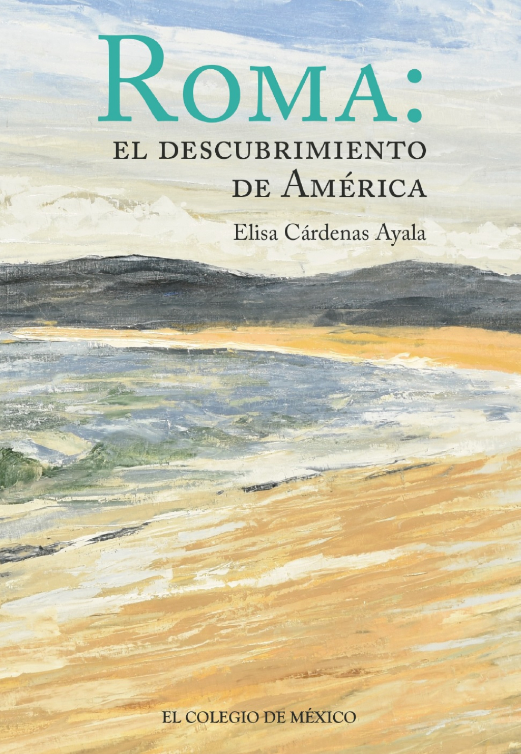 Roma: El descubrimiento de América 1st Edition
