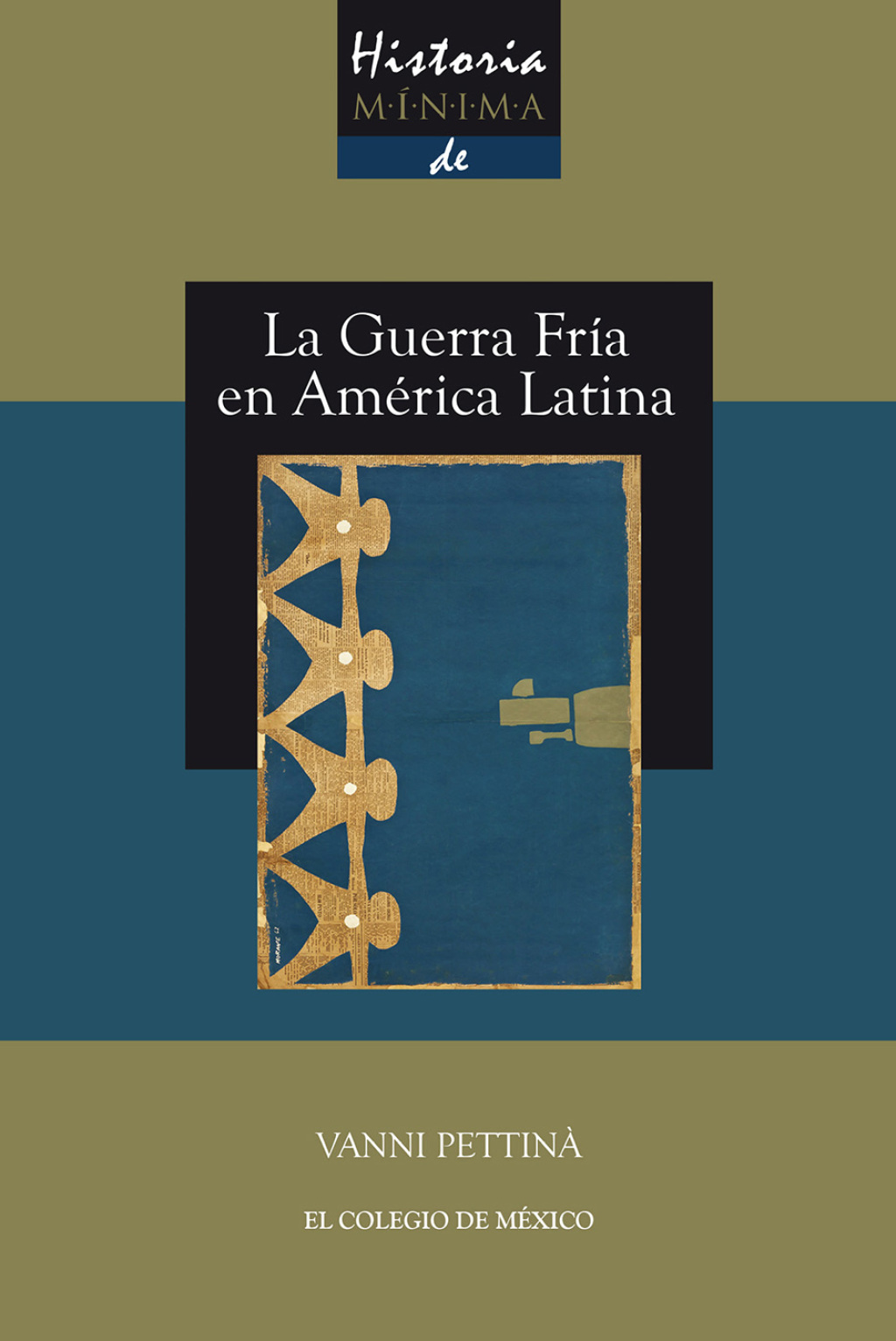 Historia mínima de la Guerra Fría en América Latina 1st Edition