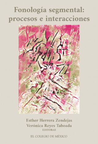 Cover image: Fonología segmental: procesos e interacciones 1st edition 9786076284988