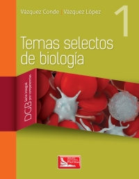 Imagen de portada: Temas selectos de biología 1 1st edition 9786077443407