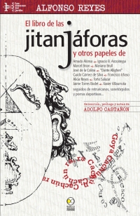 Cover image: El libro de las Jitanjáforas y otros papeles seguidos de retruécanos, sonetórpidos 1st edition 9786077588337