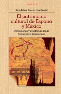 Cover image: El patrimonio cultural de España y México 1st edition 9786077588412