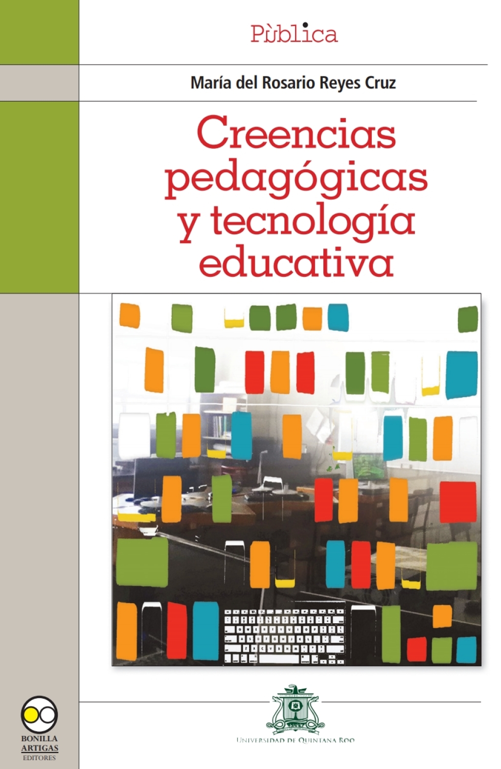 Creencias pedagógicas y tecnología educativa 1st Edition