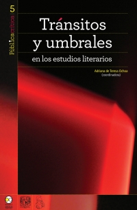 Cover image: Tránsitos y umbrales en los estudios literarios 1st edition 9786077588573