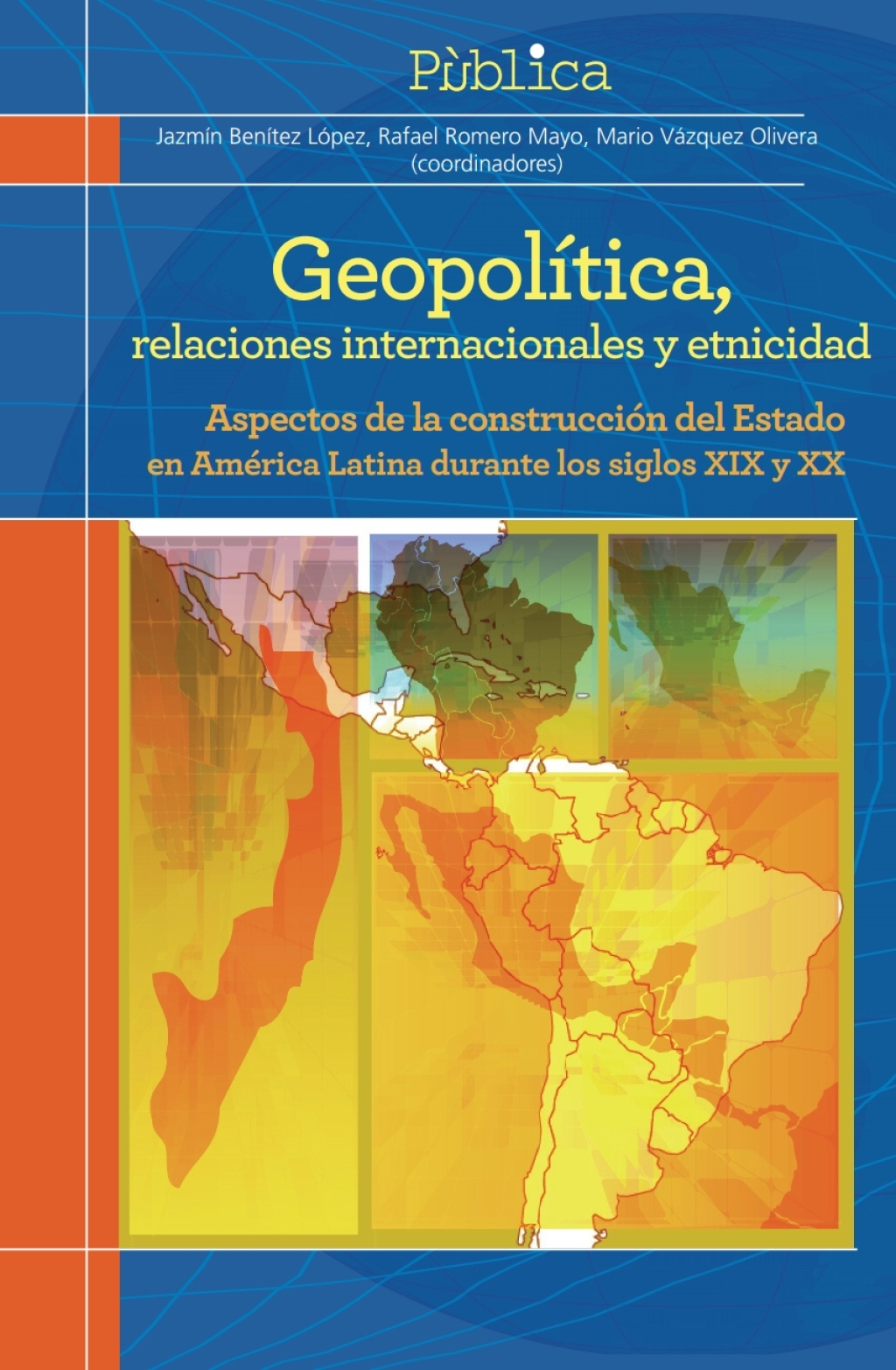 Geopolítica, relaciones internacionales y etnicidad 1st Edition