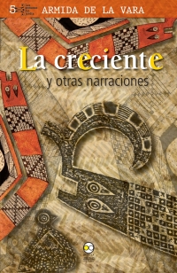 Cover image: La creciente y otras narraciones 1st edition 9786077588856