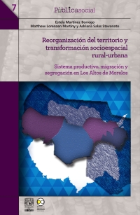 Imagen de portada: Reorganización del territorio y transormación socioespacial rural-urbana 1st edition 9786078348572