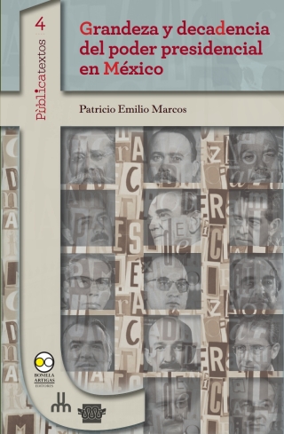 Cover image: Grandeza y decadencia del poder presidencial en Mexico 1st edition 9786078348732
