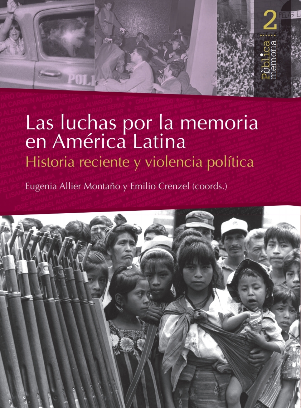 Las luchas por la memoria en América Latina 1st Edition