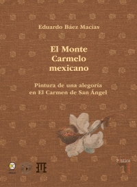 Imagen de portada: El monte Carmelo Mexicano 1st edition 9786078348824