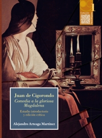 Cover image: Juan de Cigorondo. Comedia a la gloriosa Magdalena 1st edition 9786078450527