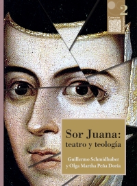 Imagen de portada: Sor Juana: teatro y teología 1st edition 9786078450572