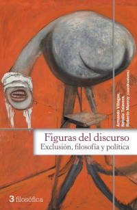 Cover image: Figuras del discurso, Exclusión, filosofía y política 1st edition 9786078450671