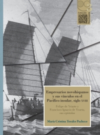 Imagen de portada: Empresarios novohispanos y sus vínculos en el Pacífico insular 1st edition 9786078450756