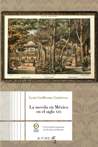 Cover image: La novela en México en el siglo XIX 1st edition 9786078560158