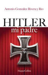 Cover image: Hitler, mi padre 9786079765422