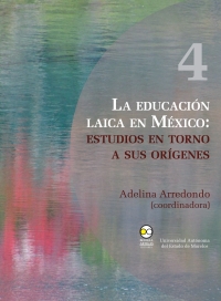 表紙画像: La educación laica en México: estudios en torno a sus orígenes 1st edition 9786078636013