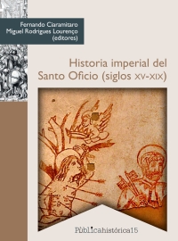 Imagen de portada: Historia imperial del Santo Oficio (siglos XV-XIX) 1st edition 9786078636068