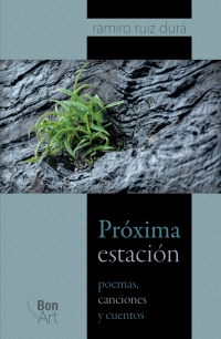 Omslagafbeelding: Próxima estación: poemas, canciones y cuentos 1st edition 9786078636129