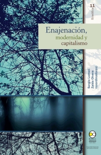 Cover image: Enajenación, modernidad y capitalismo 1st edition 9786078636365