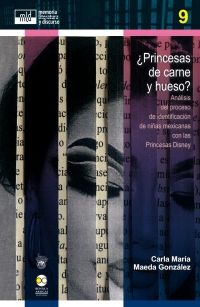 Imagen de portada: ¿Princesas de carne y hueso? 1st edition 9786078636624