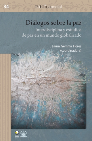 Titelbild: Diálogos sobre la paz 1st edition 9786078636709