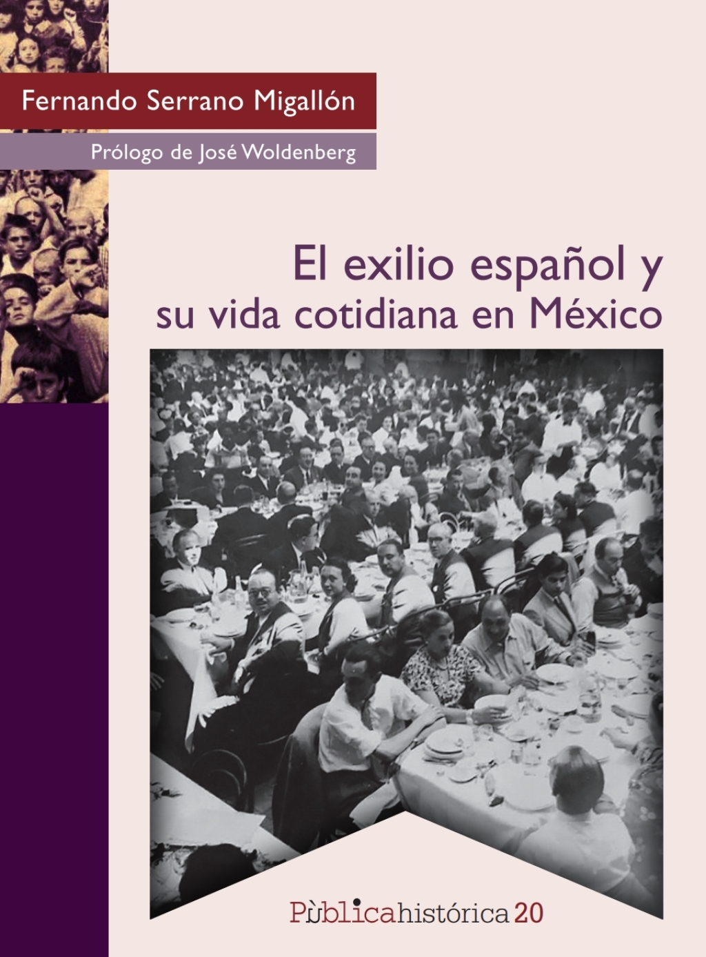 El exilio español y su vida cotidiana en México 1st Edition
