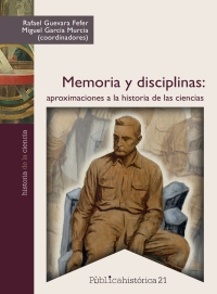 Omslagafbeelding: Memoria y disciplinas : aproximaciones a la historia de las ciencias 1st edition 9786078781478