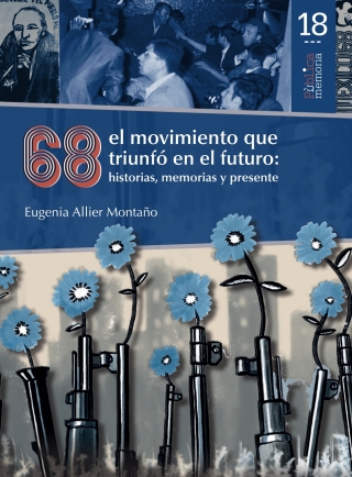 Titelbild: 68 el movimiento que triunfó en el futuro: historias, memorias y presente 1st edition 9786078781584